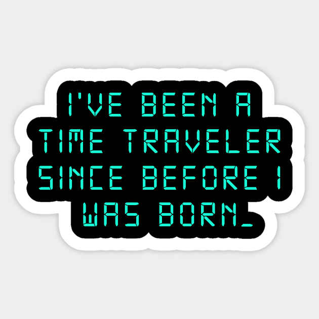 Time Traveler Sticker by Madeyoulook